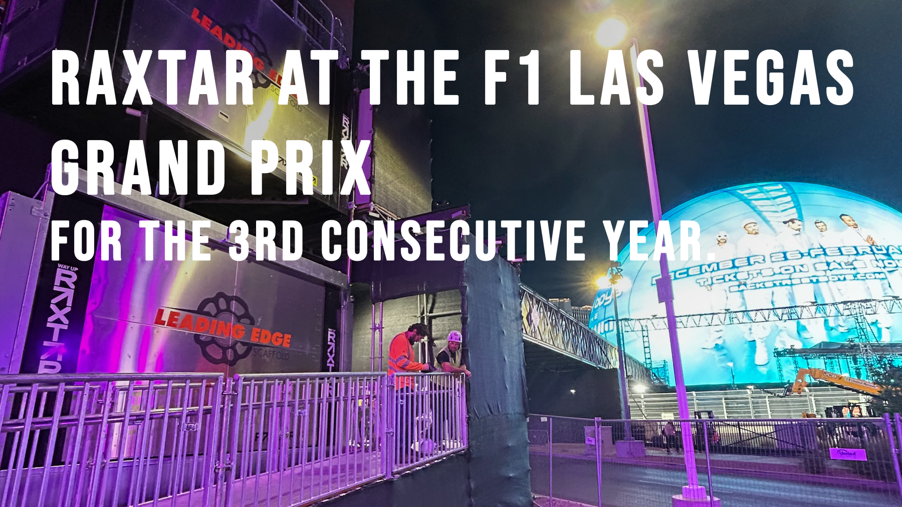 Raxtar RAXTAR at the F1 Las Vegas Grand Prix for the 3rd consecutive year